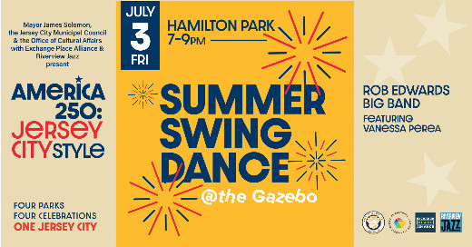 America 250: Jersey City Style! Summer Swing Dance at Hamilton Park Fri July 3rd Rob Edwards Big Band