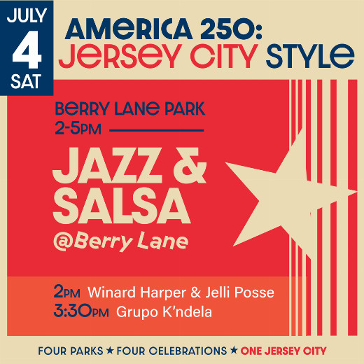 America 250: Jersey City Style! Jazz and Salsa at Berry Lane Sat July 4th Winard Harper/Grupo K'ndela show poster