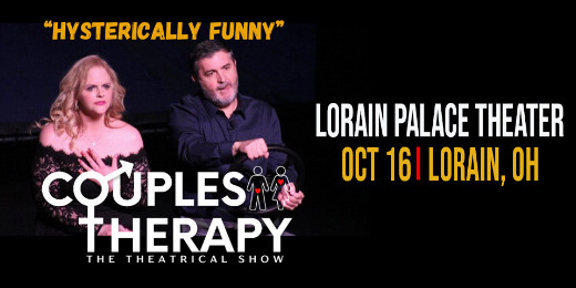 Couple Therapy - The Theatrical Show is coming to the Lorain Palace Theatre on October 16th show poster