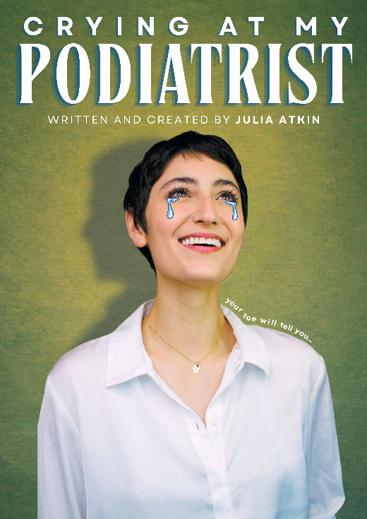 Julia Atkin's Crying At My Podiatrist in Off-Off-Broadway