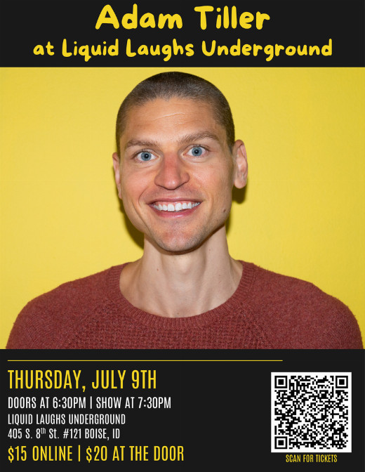 Adam Tiller Live at Liquid Laughs! in Boise