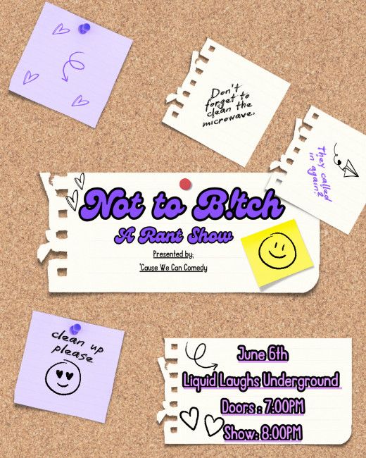 Not To Bitch! A Stand Up Comedy Rant Show! in Boise