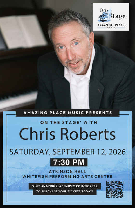 7:30 PM 'On The Stage' with Nashville/Broadway Singer/Songwriter Chris Roberts, Sept 12 at WPAC in Montana