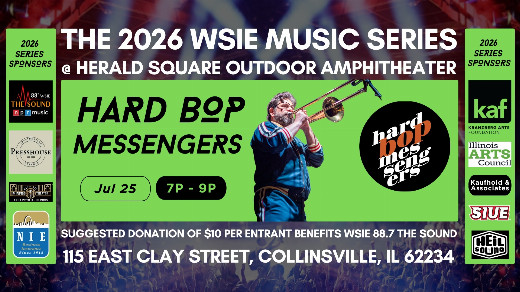 WSIE Music Series Event w/Hard Bop Messengers – July 25, 7-9pm in St. Louis