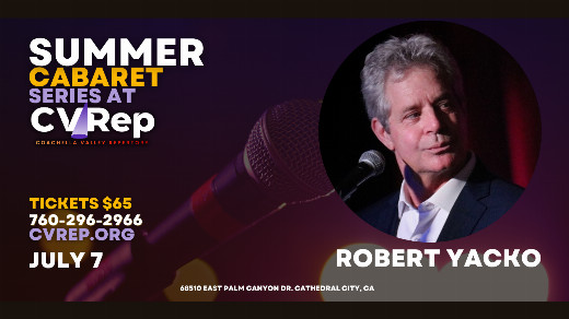 ROBERT YACKO: IN SUMMER CABARET SERIES in Los Angeles