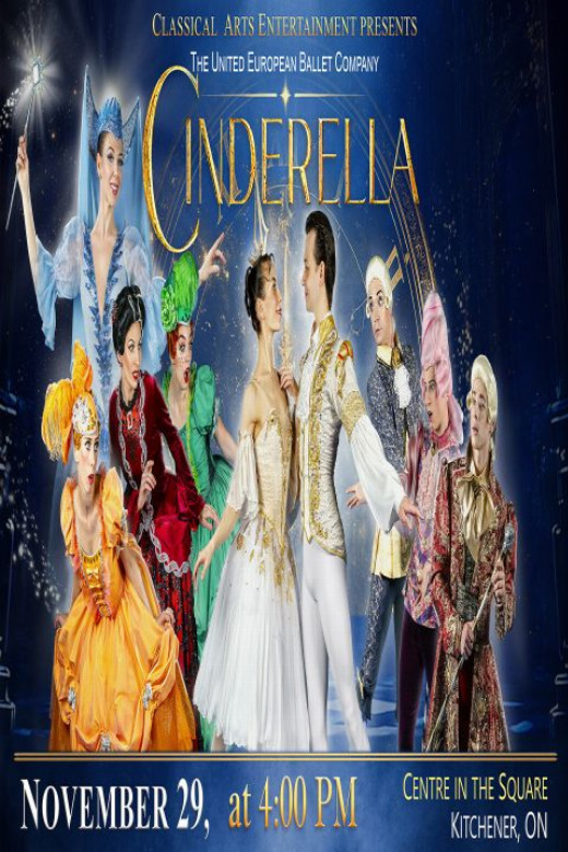 CINDERELLA by The United European Ballet Company in Toronto
