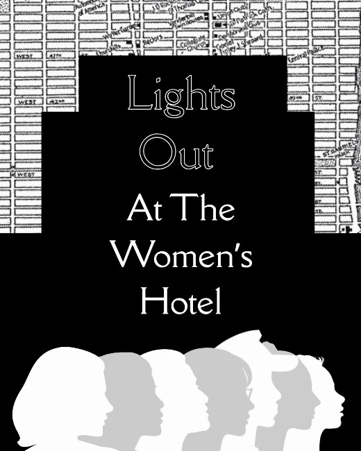 Lights Out At The Women’s Hotel