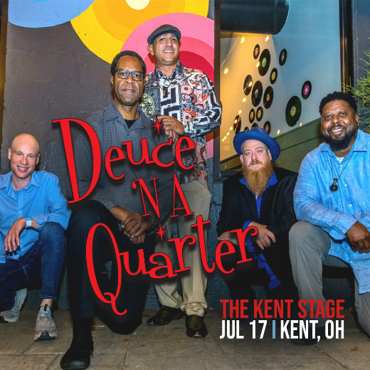 Duece 'n a Quarter making their area debut at The Kent Stage on July 17th in Cleveland