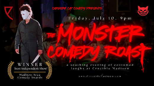 The Monster Comedy Roast in Madison