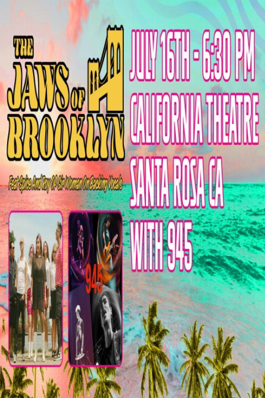 Jaws of Brooklyn - with Opening Act '945' at Santa Rosa, CA show poster