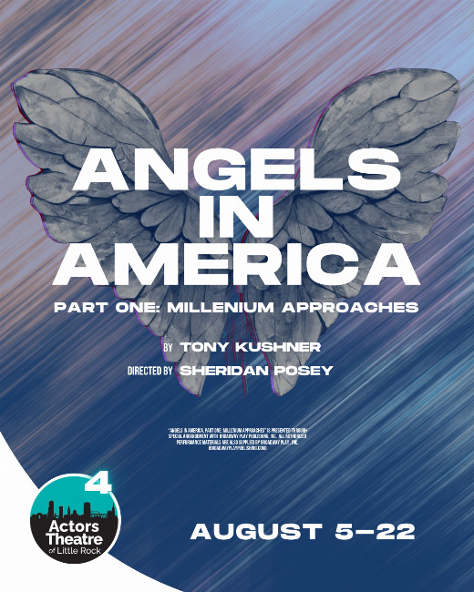 Angels in America Part One: Millennium Approaches in Arkansas