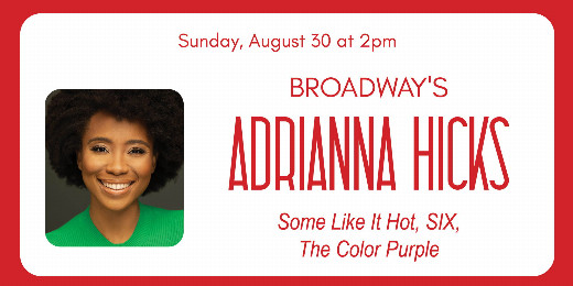 Broadway's Adrianna Hicks in Connecticut
