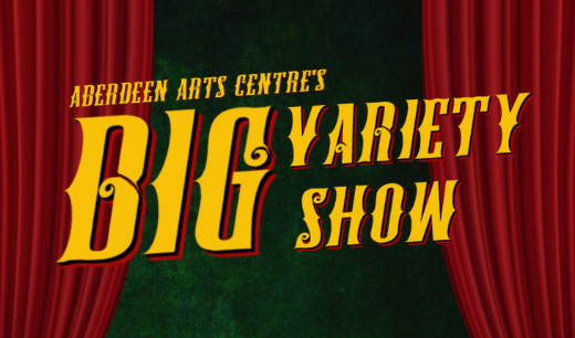 Aberdeen Arts Centre's Big Variety Show in Scotland