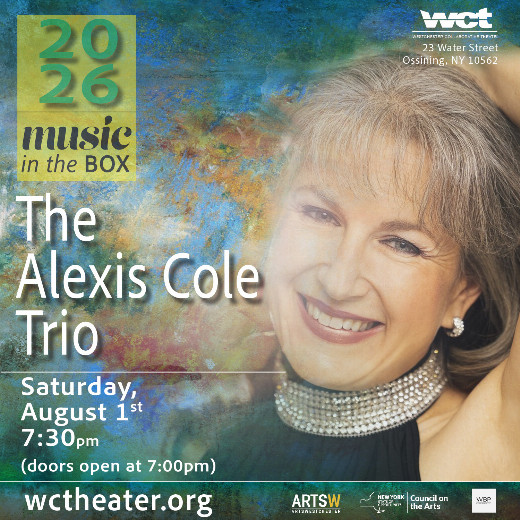 Westchester Collaborative Theater’s Music in the Box Series Features Return Appearance by Internationally Known Vocalist Alexis Cole in Rockland / Westchester