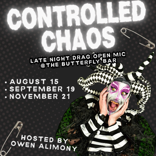 Controlled Chaos - Late Night Drag Open Mic in Dallas
