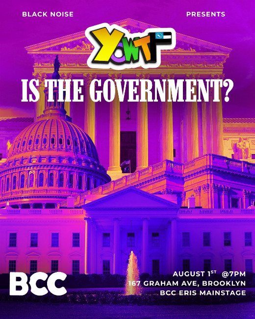 YO WTF Is The Government? in Off-Off-Broadway