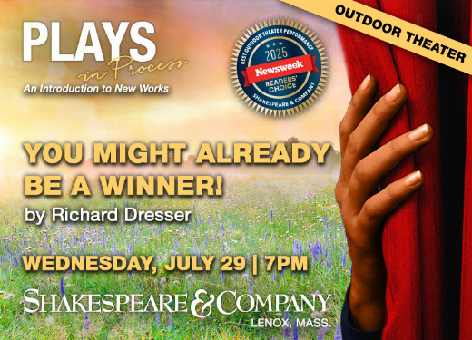 Fifth-annual Plays in Process: You Might Already Be a Winner! by Richard Dresser, directed by Liam Castellan in Boston