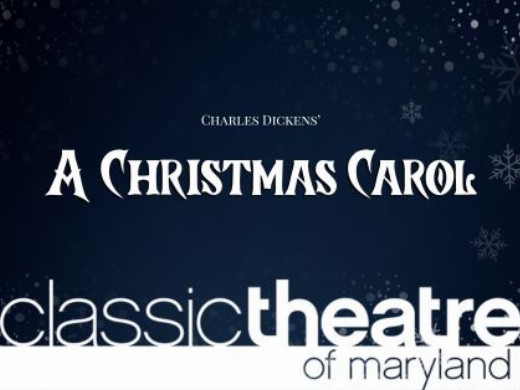Classic Theatre of Maryland presents "A CHRISTMAS CAROL" in Baltimore