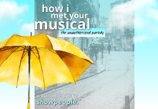 How I Met Your MUSICAL