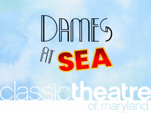 Classic Theatre of Maryland presents "DAMES AT SEA" in Baltimore