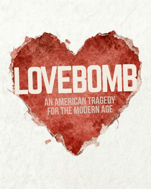 LOVEBOMB - A Developmental Reading