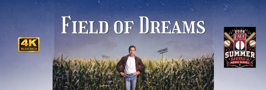 FIELD OF DREAMS (1989) – Special Screening with Q&A – Aug 14, 6:30pm in New Hampshire