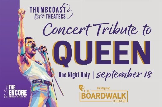 a concert tribute to QUEEN Presented by Encore Musical Theatre in Michigan