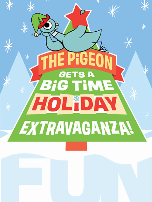 The Pigeon Gets a Big Time Holiday Extravaganza! in Baltimore