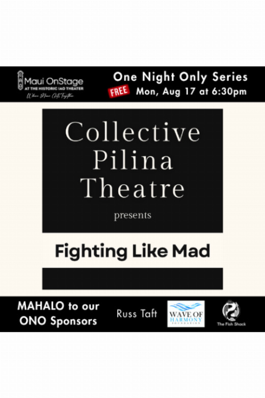 ONO - Collective Pilina Theater presents: Fighting Like Mad in Hawaii