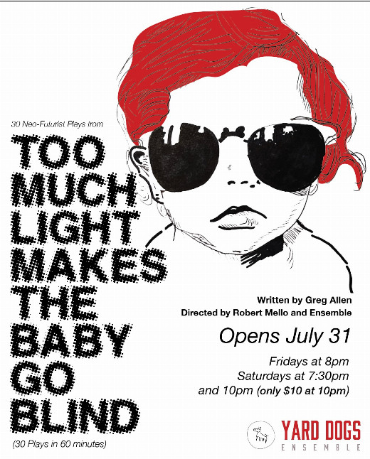 Too Much Light Makes the Baby Go Blind show poster