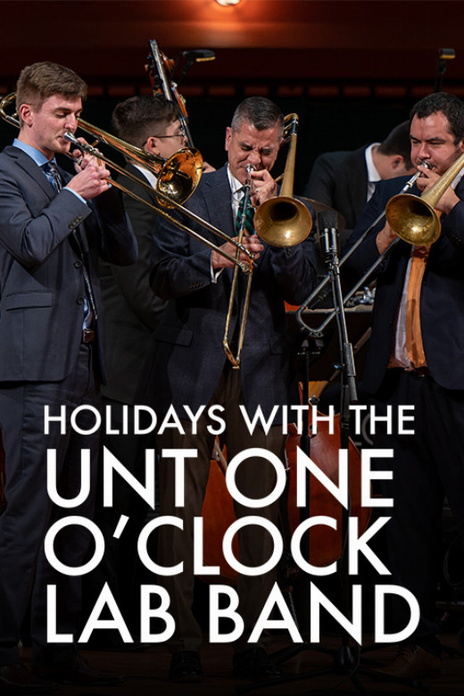 Holidays with the UNT One O’Clock Lab Band in Dallas