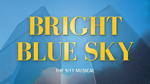 Bright Blue Sky: the 9/11 Musical in Costa Mesa