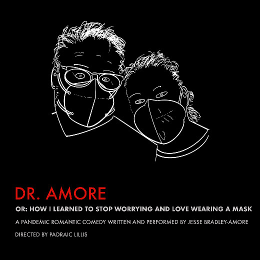 Dr. Amore Or: How I Learned To Stop Worrying And Love Wearing A Mask in Philadelphia