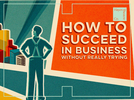 How to Succeed in Business Without Really Trying in Australia - Sydney