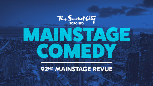  The Second City Toronto: Mainstage Comedy 92nd Revue in Toronto