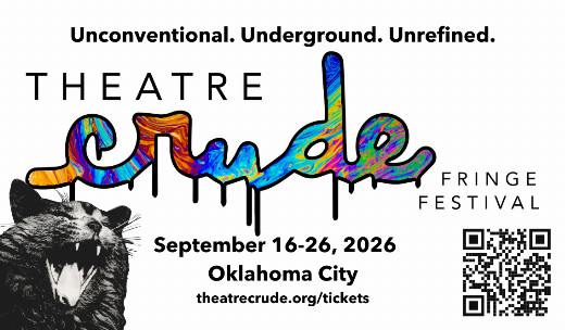 Theatre Crude Fringe Festival in Oklahoma