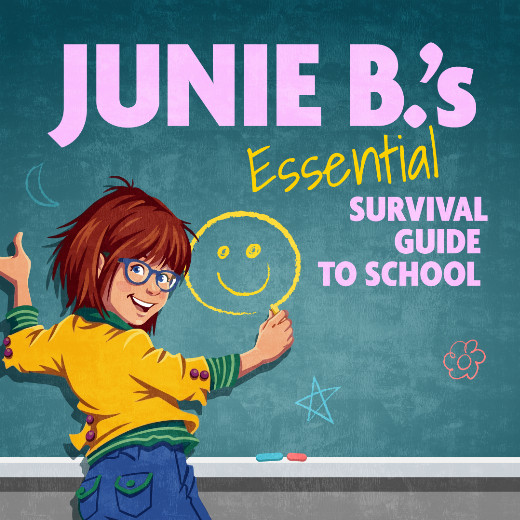 Junie B.'s Essential Survival Guide To School