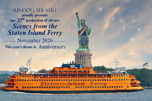 Sundog Theatre Presents: Scenes from the Staten Island Ferry 2026