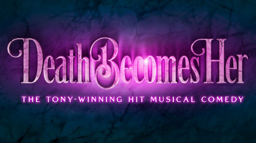 DEATH BECOMES HER in Los Angeles
