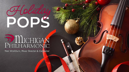 Holiday POPs! With the Michigan Philharmonic show poster