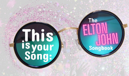 This Is Your Song: The Elton John Songbook in Boston