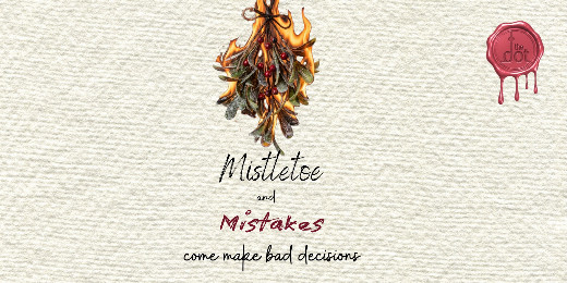 Mistletoe & Mistakes in Toronto