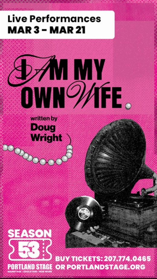 I Am My Own Wife in Maine