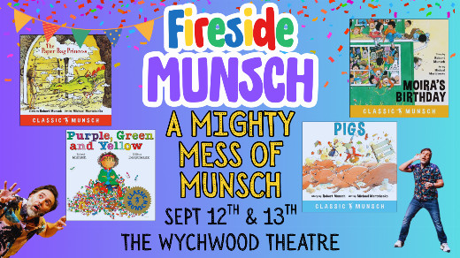 Fireside Munsch: Mighty Mess of Munsch in Toronto