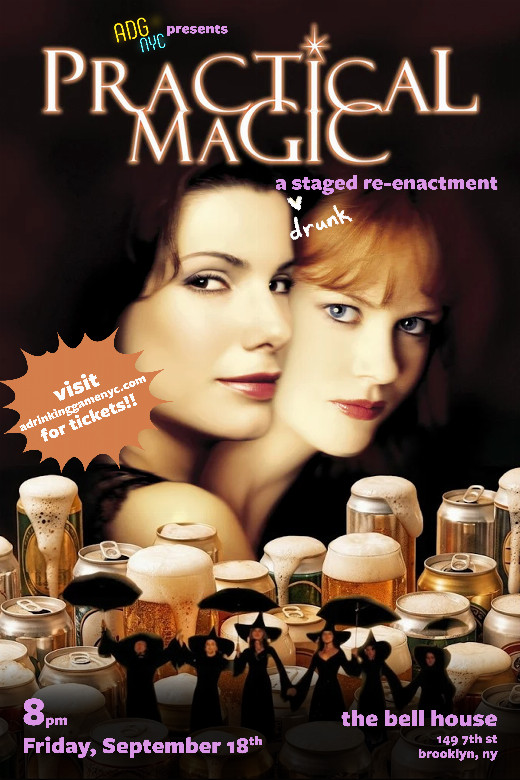A Drinking Game NYC presents: Practical Magic