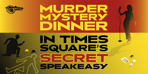 Speakeasy, Die Softly: Immersive Murder Mystery Dinner Theater at Carmine's show poster