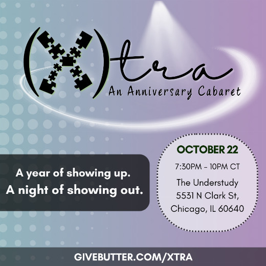(X)tra: An Anniversary Cabaret in Chicago