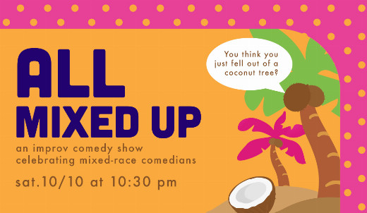 All Mixed Up! An Improv Comedy Show Celebrating Mixed-Race Comedians