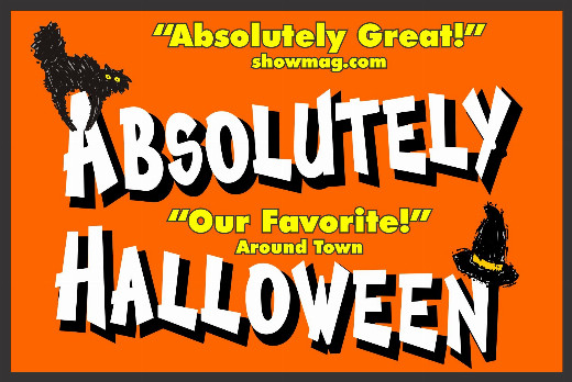 ABSOLUTELY HALLOWEEN! for ages 2 to 102 “is absolutely great!” showmag.com show poster