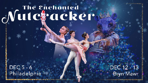 The Enchanted Nutcracker in Philadelphia